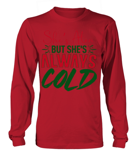 Shes a Ten but Shes Cold Long sleeved Unisex