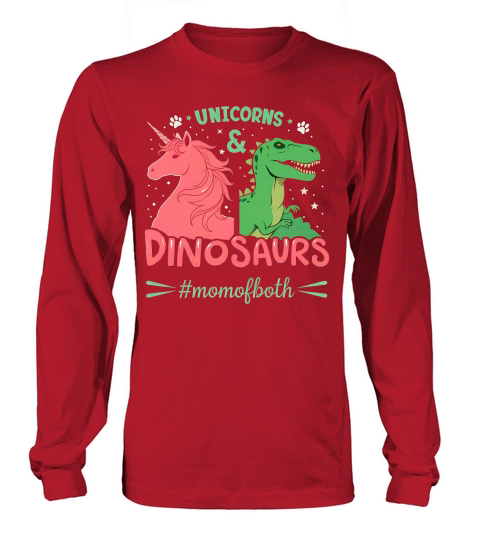 Unicorns And Dinosaurs #momofboth Long sleeved Unisex