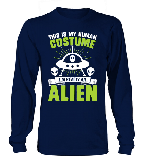 Vintage UFO Alien this is my Human costume Alien Long sleeved Unisex