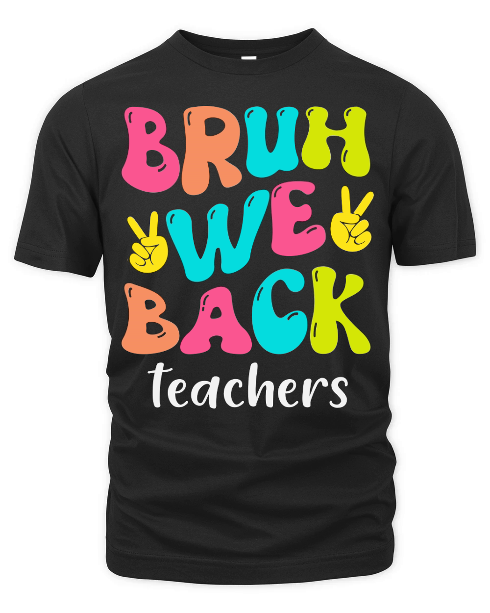 Bruh We Back Teachers Organic Unisex T-shirt