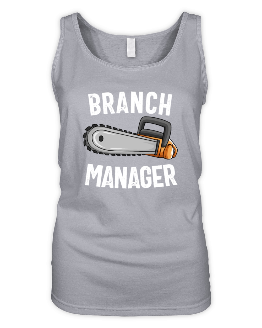 Branch Manager Chainsaw Funny Logger Lumberjackwom Organic Women's Tank Top