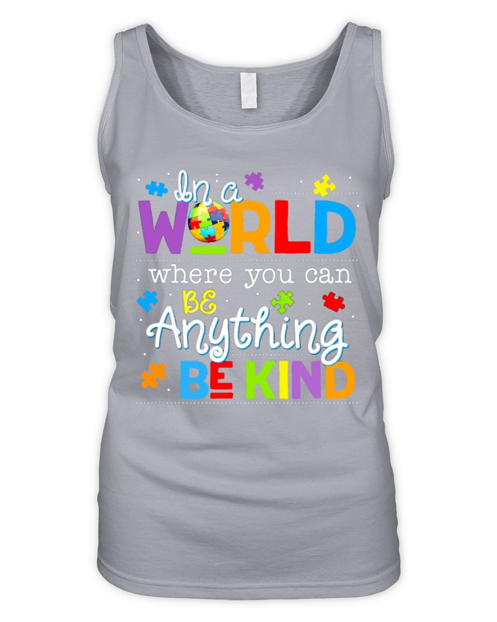 In A World Where You Can Be Anything Be Kind Organic Women's Tank Top
