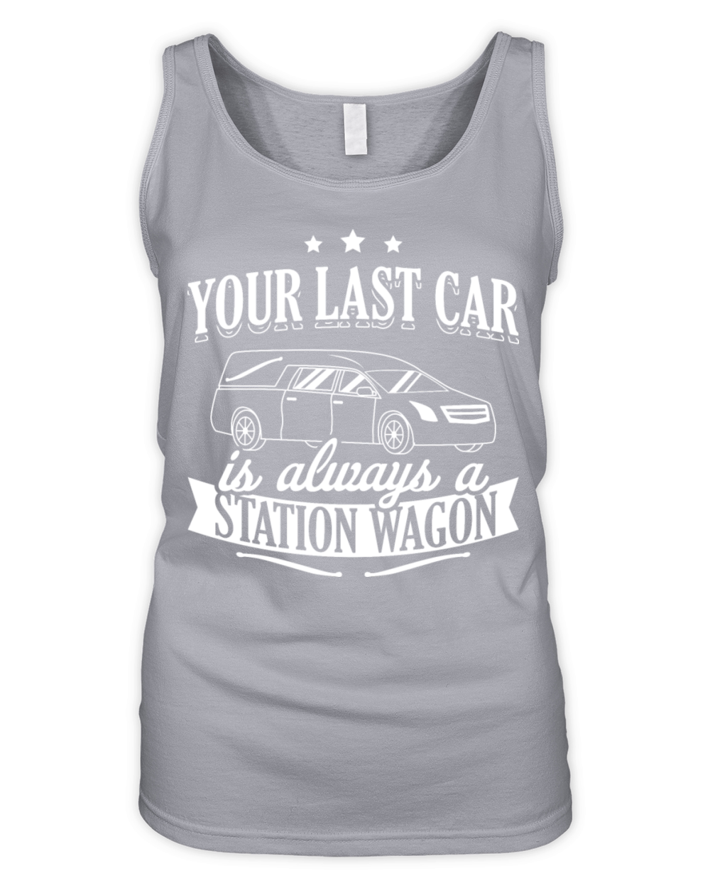 Your Last Car is a Station Wagon Funeral Worker Organic Women's Tank Top