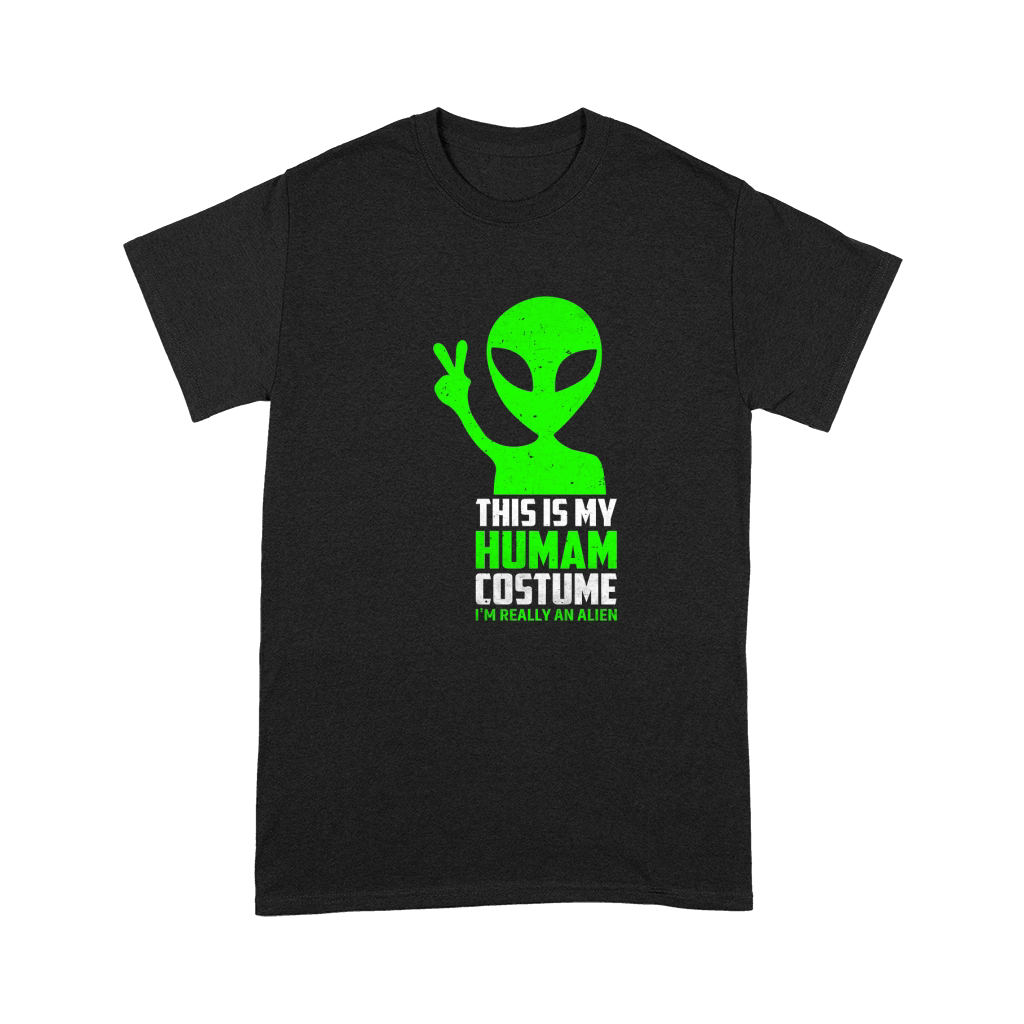 This Is My Human Costume Im Really An Alien Premium T-shirt