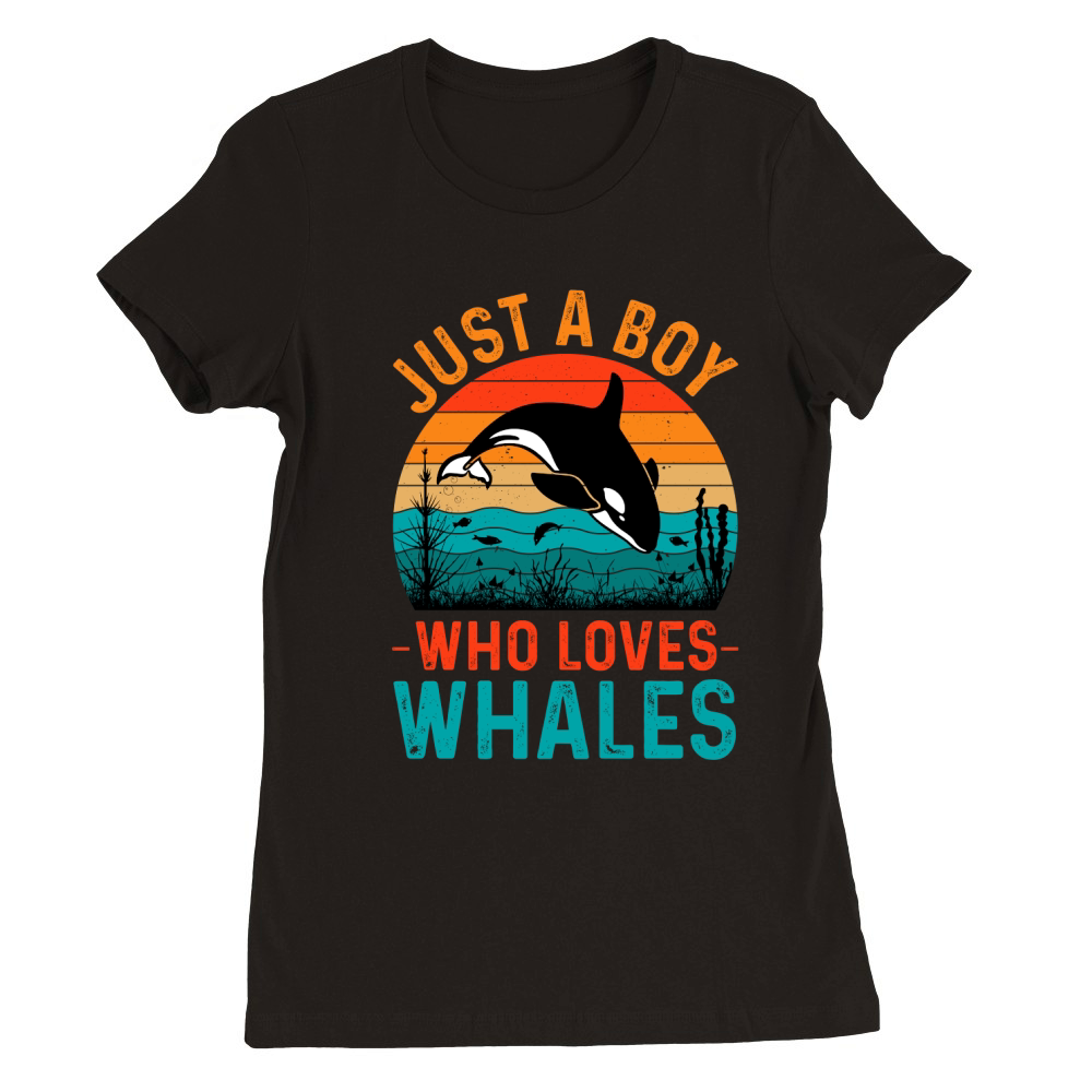 Just A Boy Who Loves Whales  (1) Premium Womens Crewneck T-shirt
