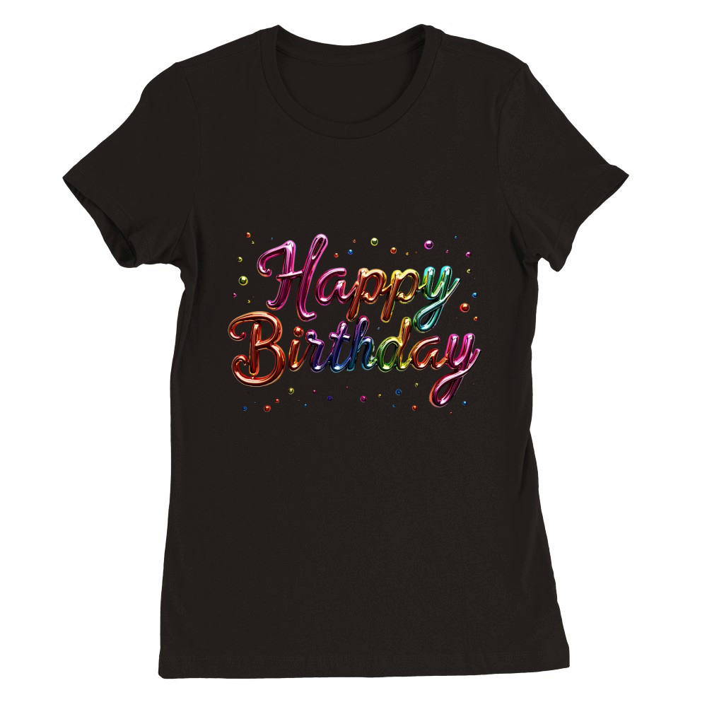 Vibrant Happy Birthday 2 Premium Womens Crewneck T-shirt