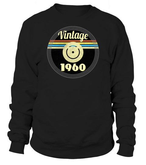 60th Birthday Gift Idea Vinyl 1960 Vintage Look Sweatshirt Unisex