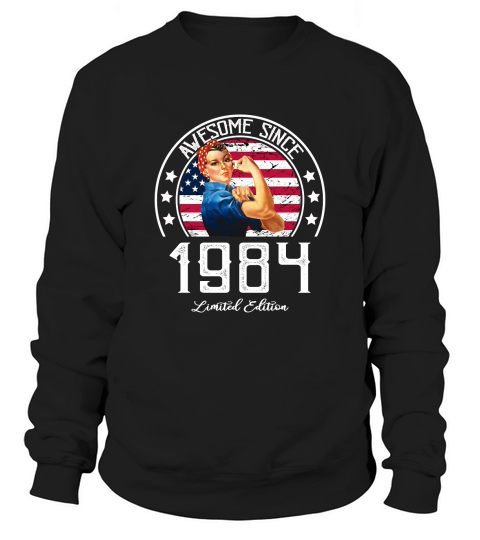 Awesome Since Vintage 1984 Limited Edition Sweatshirt Unisex