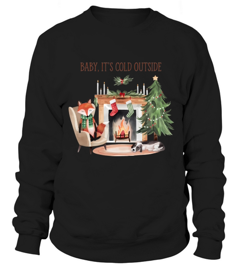 Baby Its Cold Outside Vintage Sweatshirt Unisex