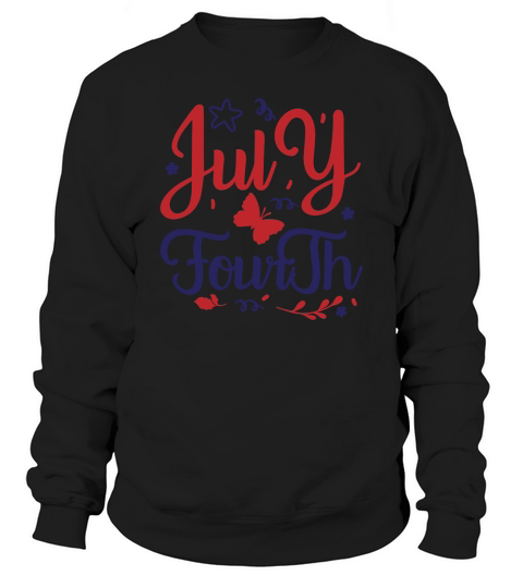 july fourth Sweatshirt Unisex