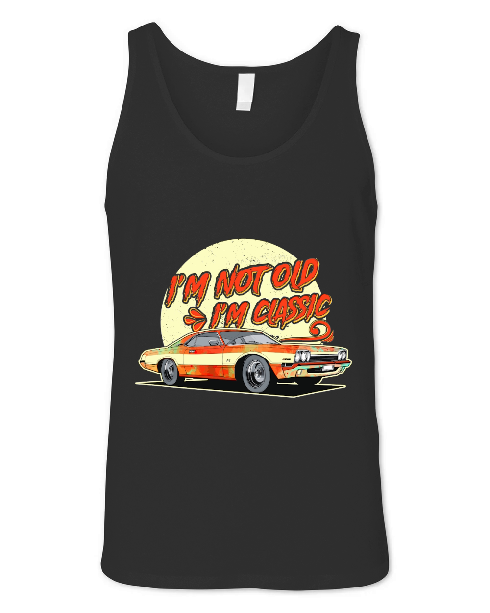 Im Not Old Im Classic Unisex Jersey Tank