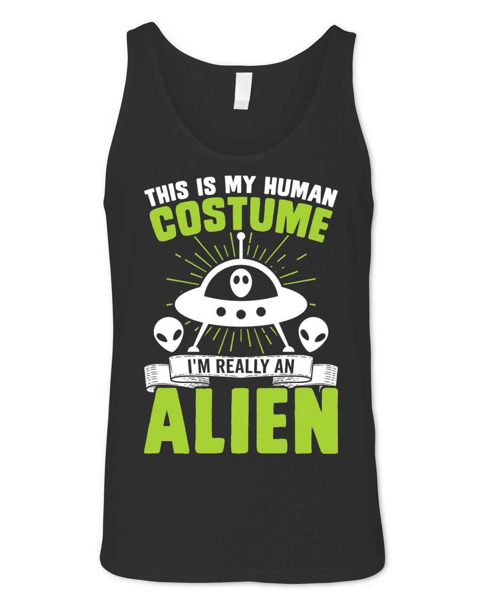 Vintage UFO Alien this is my Human costume Alien Unisex Jersey Tank