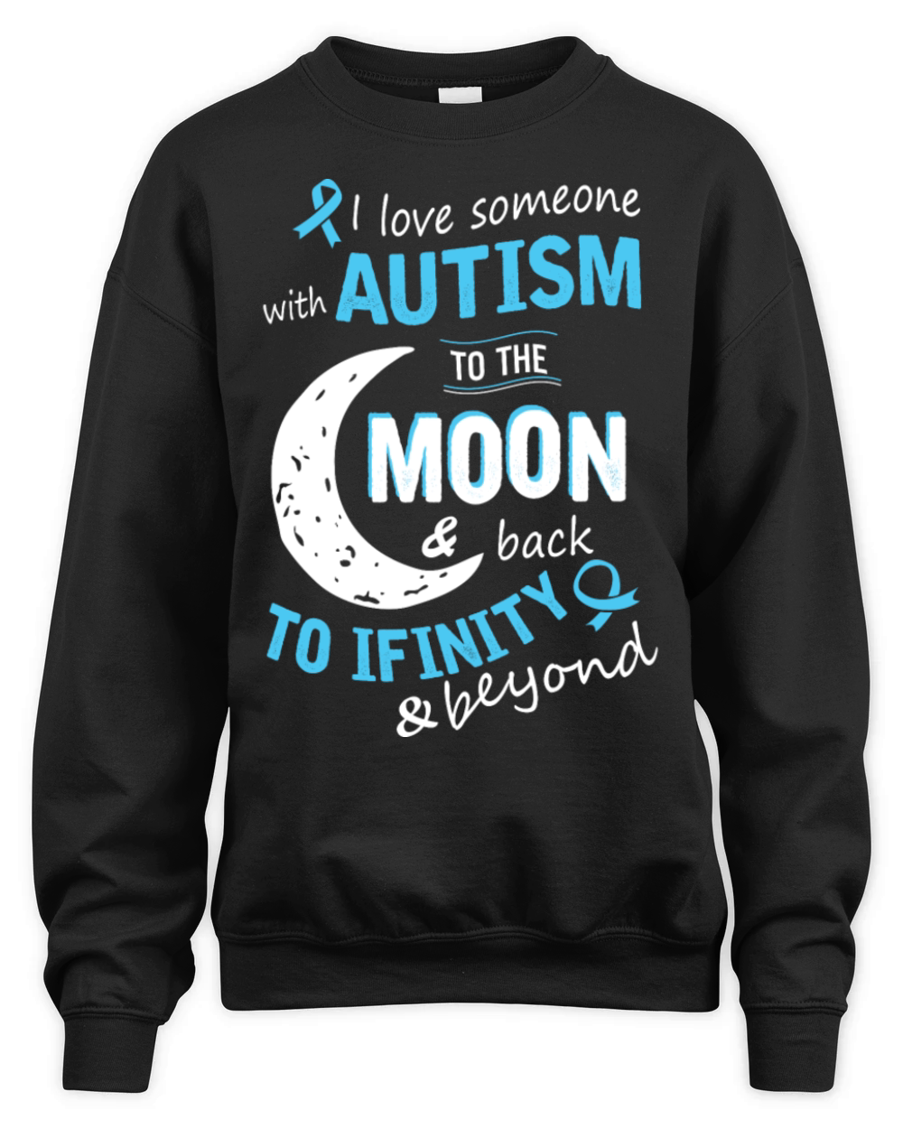 Autism - I love someone with Autism to the moon Unisex Premium Crewneck Sweatshirt