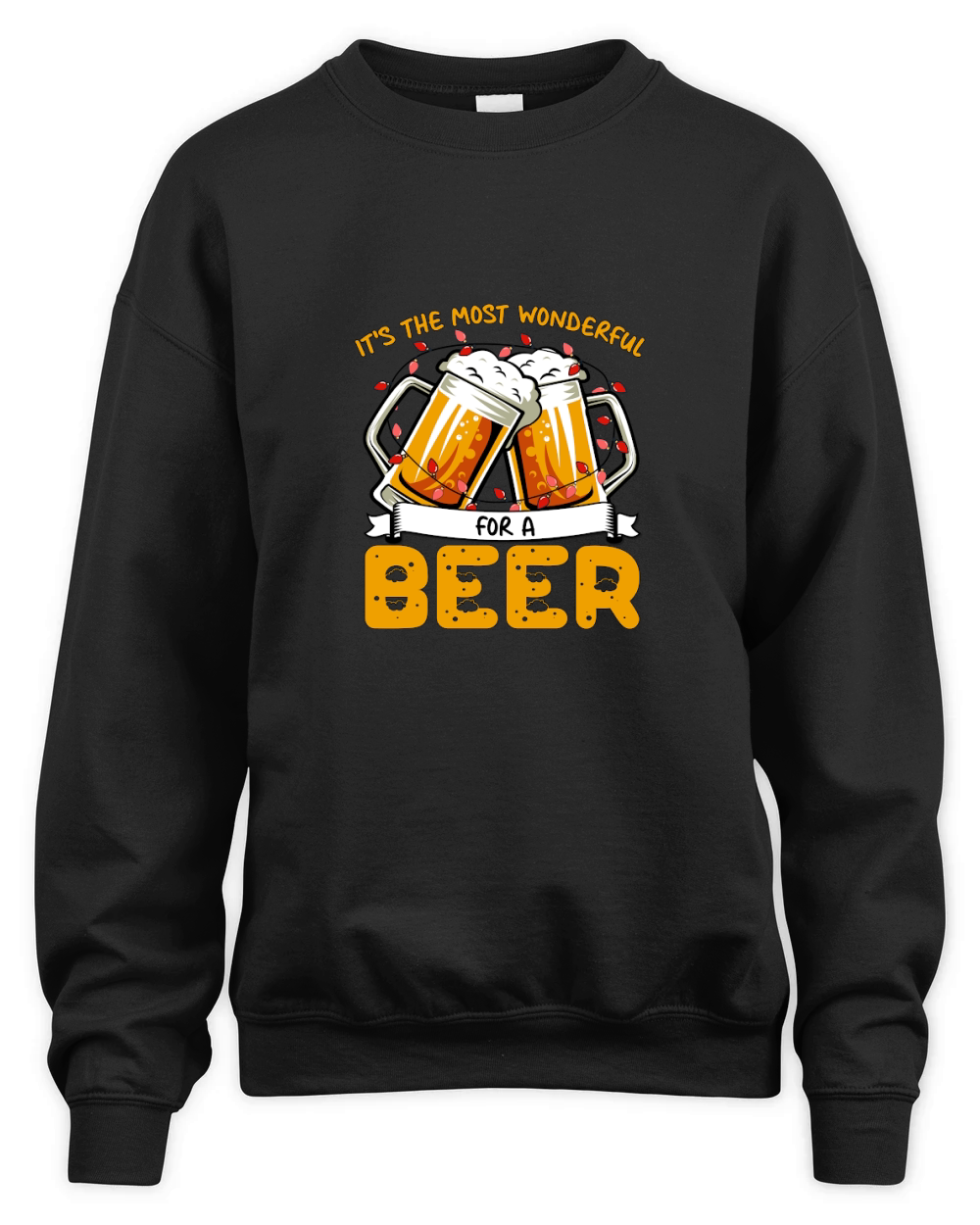 Its the most wonderful for a beer Unisex Premium Crewneck Sweatshirt