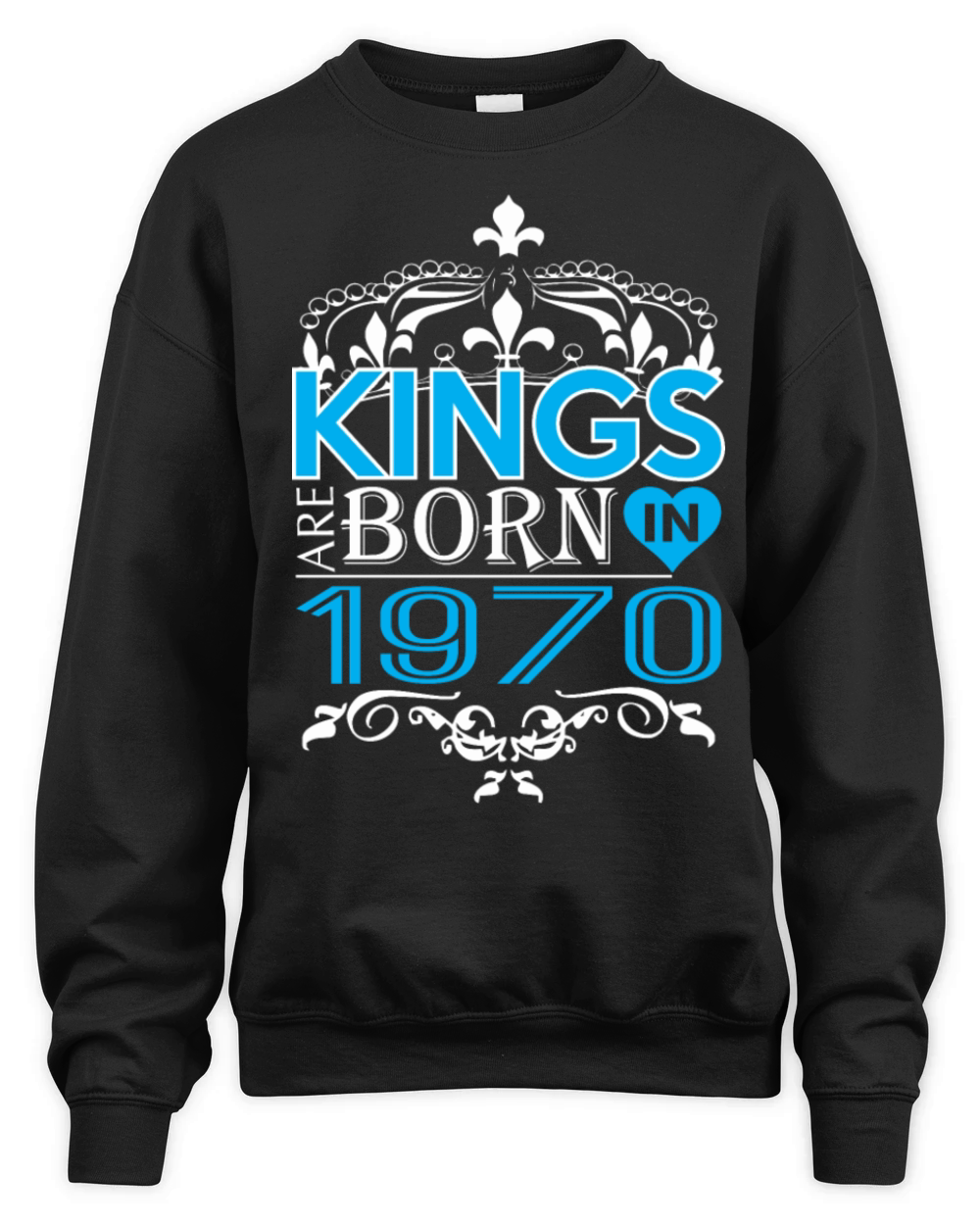 Kings Are Born In 1970 Happy Fathers Day Unisex Premium Crewneck Sweatshirt