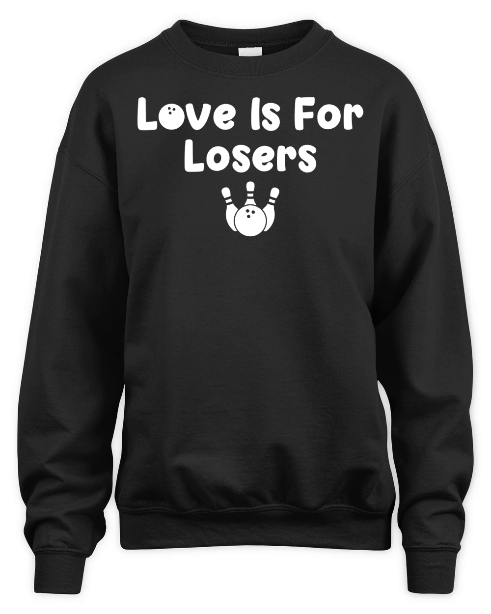 Love is for Losers Bowling Unisex Premium Crewneck Sweatshirt