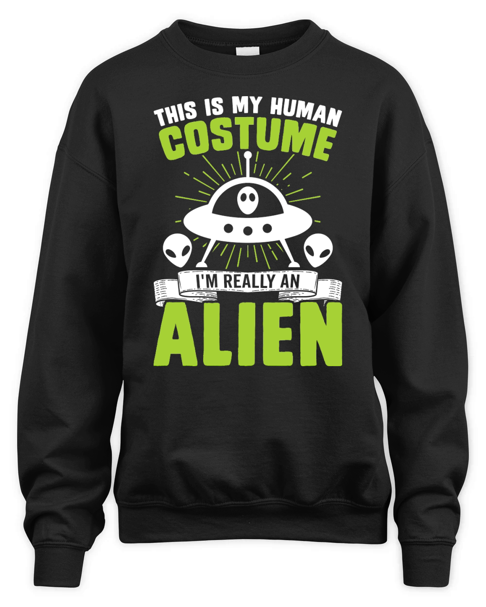 Vintage UFO Alien this is my Human costume Alien Unisex Premium Crewneck Sweatshirt