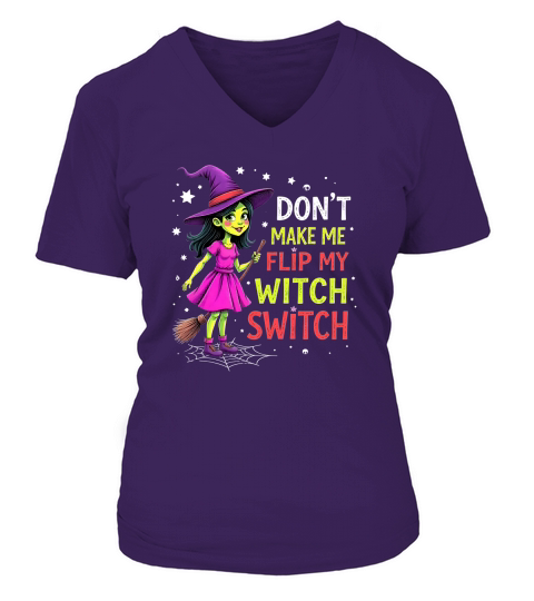 Dont Make Me Flip My Witch Switch 2 V-neck T-Shirt Woman