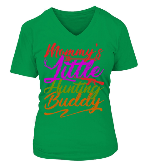 Mommys Little Hunting Buddy V-neck T-Shirt Woman