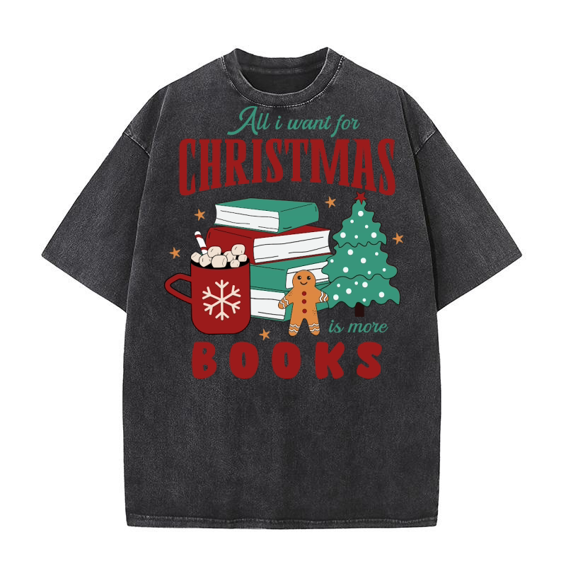 All i want for books Washed T-Shirt