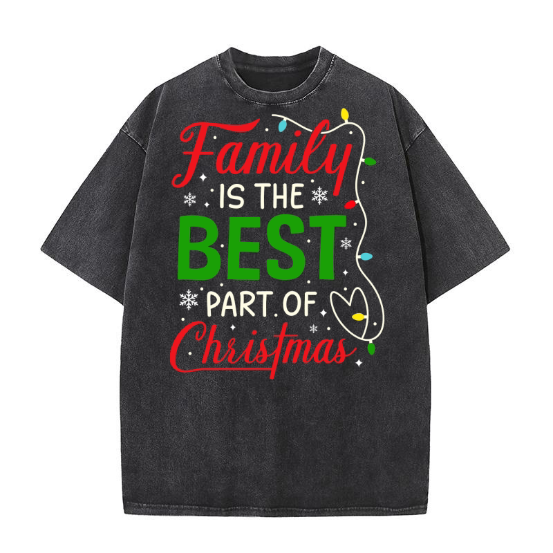 Family is the Best Part of Christmas Washed T-Shirt