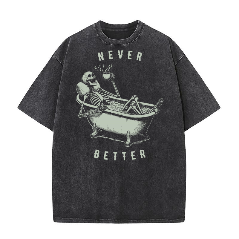 Never Better Skeleton In Bathtub D Retro Green Washed T-Shirt