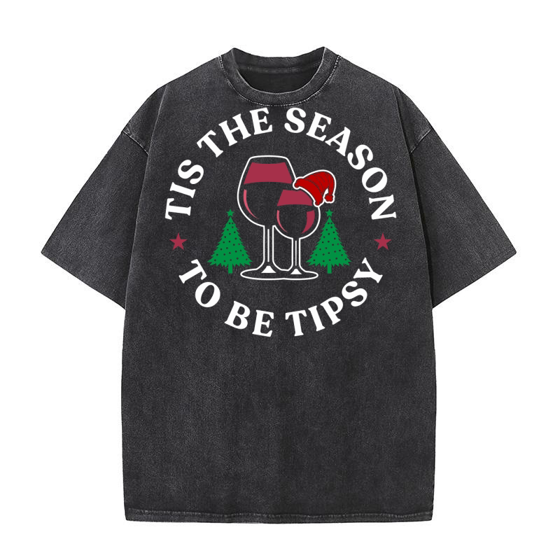 Tis the Season to Be Tipsy300 Washed T-Shirt