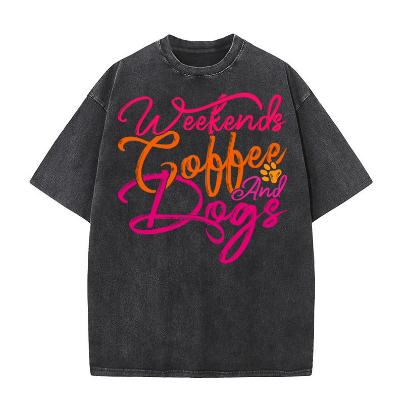Weekends Coffee And Dogs Washed T-Shirt