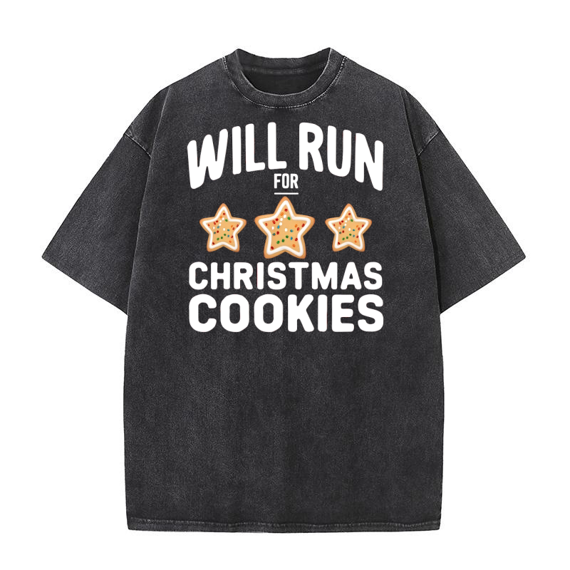 Will Run For Christmas Cookies Washed T-Shirt