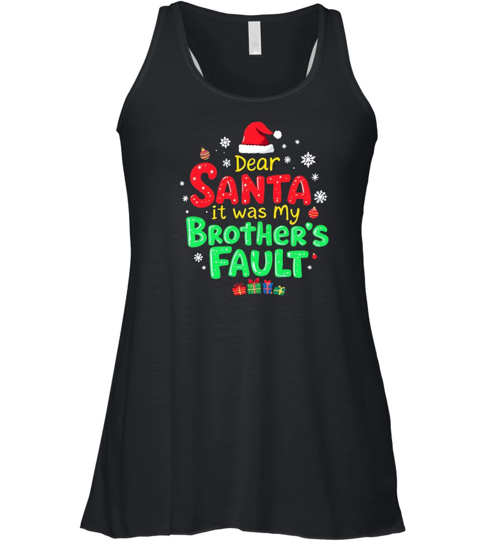 Dear santa it was my brothers fault Women's Flowy Tank Top