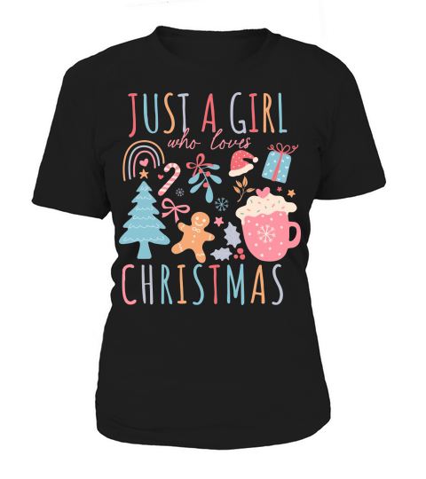 Just A Girl Who Loves Christmas Women's T-Shirt