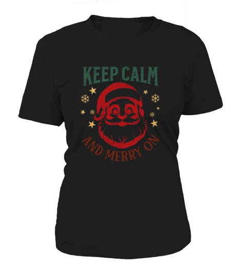 Keep calm and merry on Women's T-Shirt