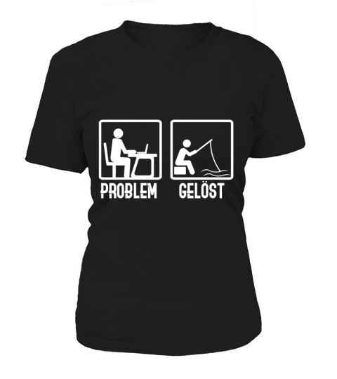 Problem Then Go Fishing Fisherman Women's T-Shirt