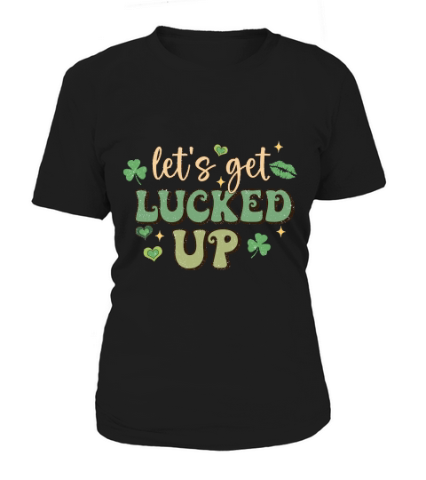 Retro St Patricks Day Lets get Lucke Uup Women's T-Shirt