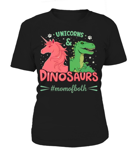 Unicorns And Dinosaurs #momofboth Women's T-Shirt