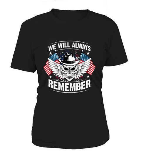 We Will Always Remember Women's T-Shirt
