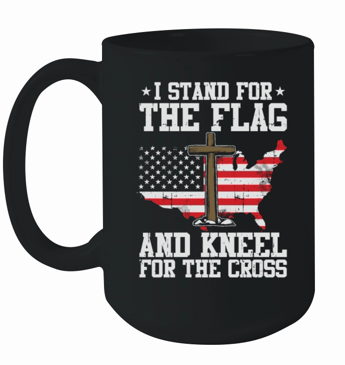I Stand For The Flag And Kneel For The Cross Ceramic Mug