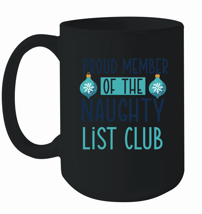 Proud Member of The Naughty List Club Ceramic Mug