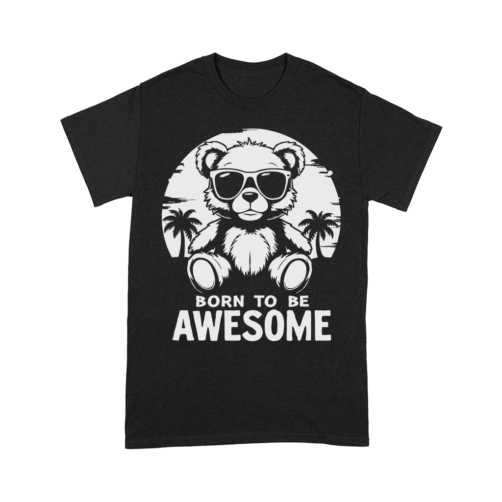 Born To Be Awesome Comfort T-shirt