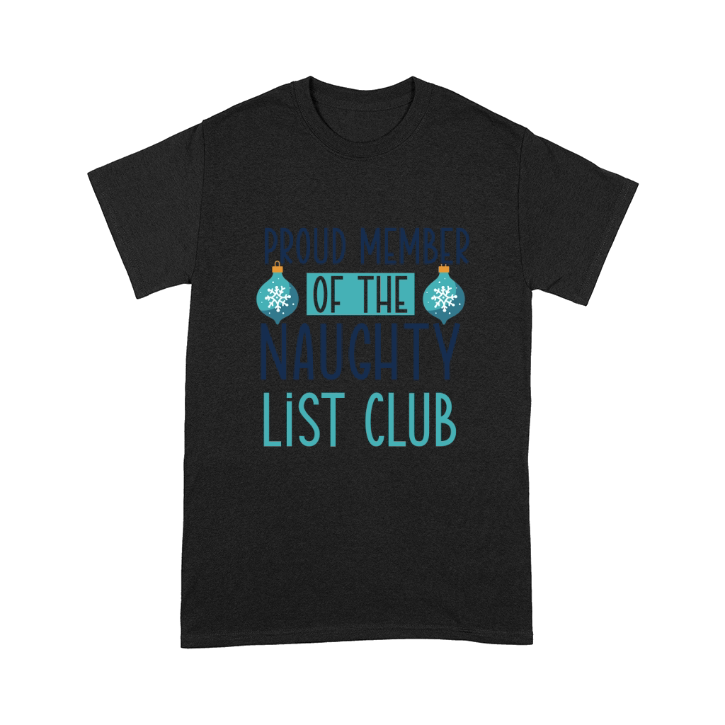 Proud Member of The Naughty List Club Comfort T-shirt