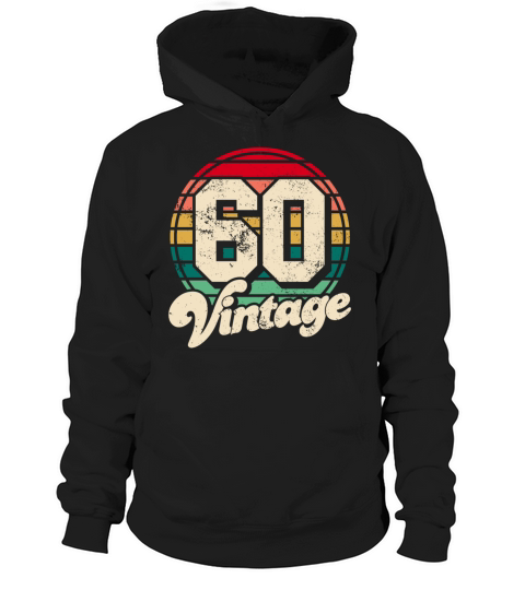 Vintage 1960 birthday gifts Born 60 Bday Gift Hoodie Unisex