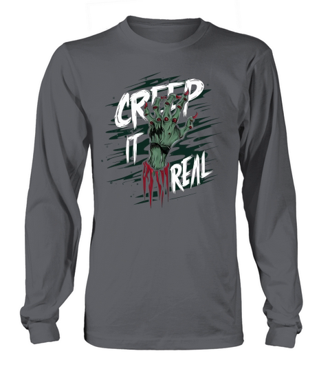 Creep it real Long sleeved Unisex