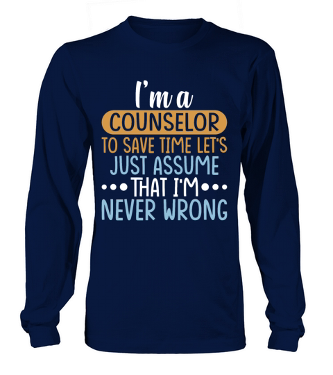 Im a COUNSELOR to Save Time Shirt COUNSELOR Gift Long sleeved Unisex