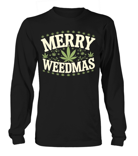 Merry Weedmas Cannabis Christmas Long sleeved Unisex