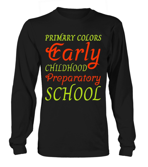 primary colors early [Converted] Long sleeved Unisex