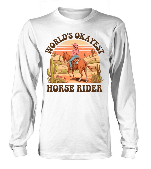 Worlds Okayest Horse rider Long sleeved Unisex