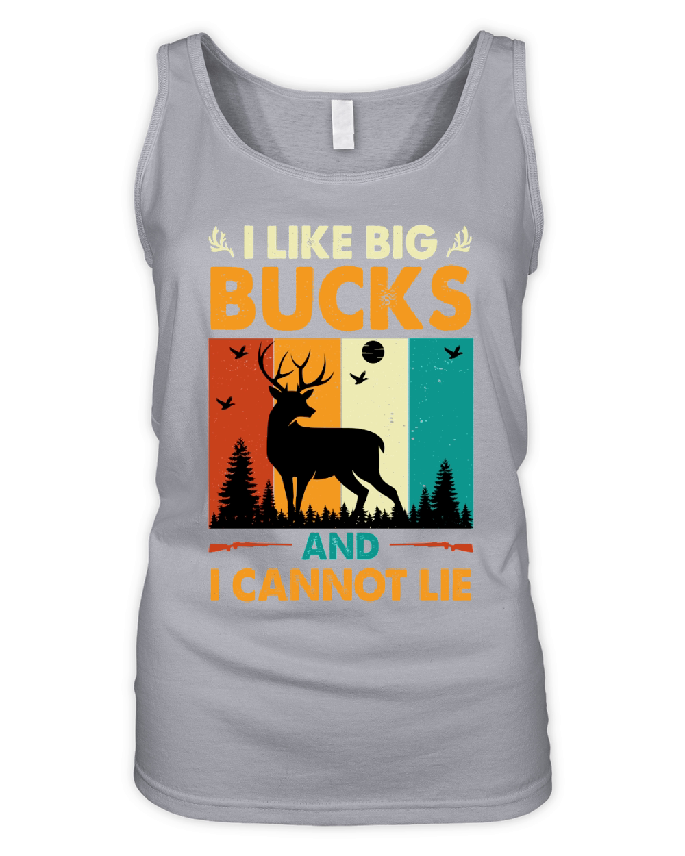 I Like Big Bucks and I Cannot Lie Hunting Organic Women's Tank Top