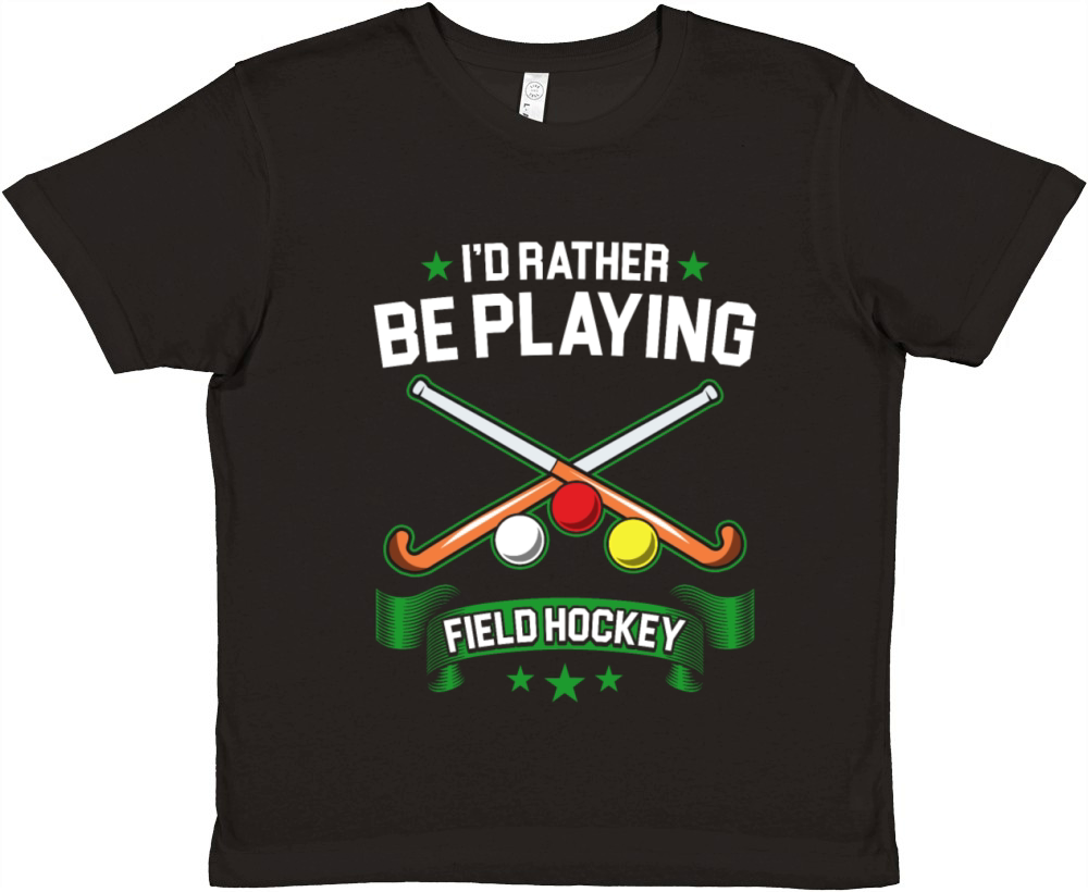 Field Hockey Rather Be Playing Field Hockey Premium Kids Crewneck T-shirt
