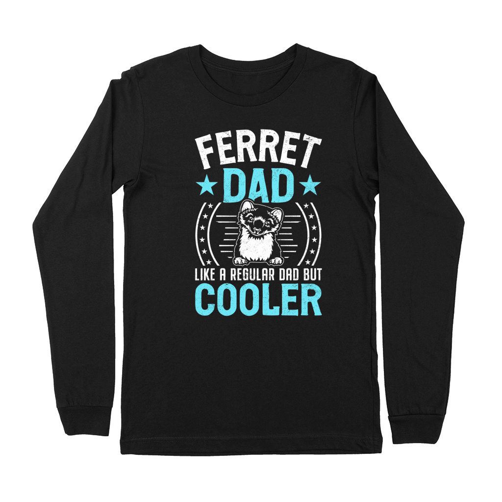 Ferret dad like a regular dad but cooler (5) Premium Long Sleeve