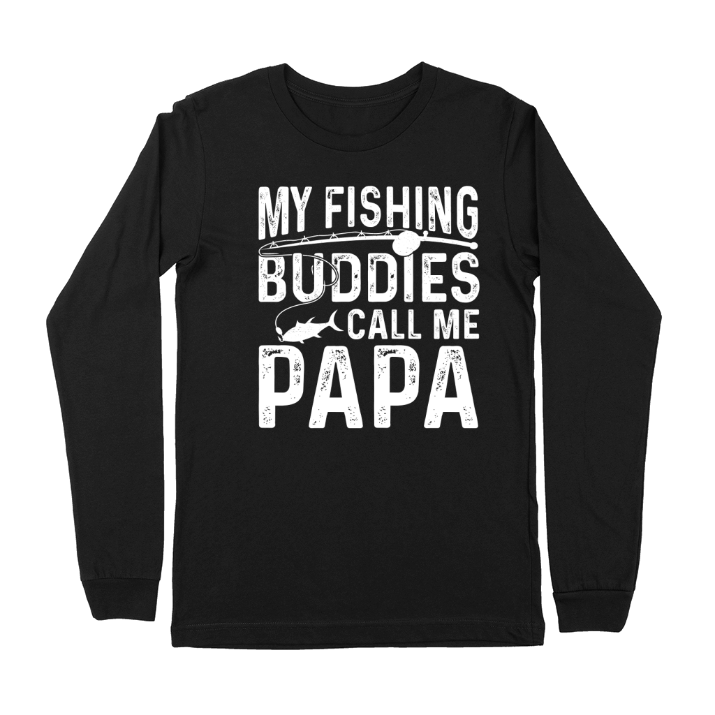 My Fishing Buddies Call Me Papa 01 Premium Long Sleeve